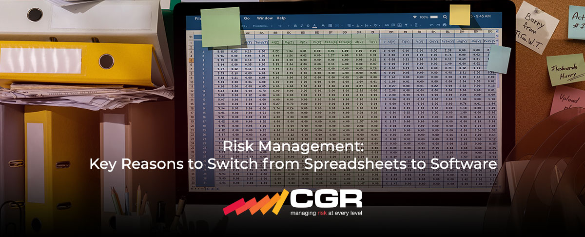 Risk Management: Key Reasons to Switch from Spreadsheets to Software